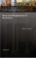 Sleep and Sleeplessness in Byzantium