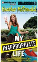 My Inappropriate Life