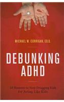 Debunking ADHD