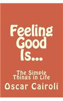 Feeling Good Is...