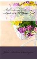 Authentically Catherine--Book 5: (English)