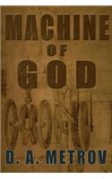 Machine of God: A Steampunk Fantasy Adventure Novel