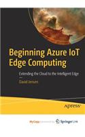 Beginning Azure IoT Edge Computing