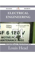 Electrical Engineering 71 Success Secrets - 71 Most Asked Questions on Electrical Engineering - What You Need to Know