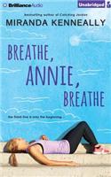 Breathe, Annie, Breathe