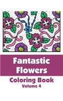 Fantastic Flowers Coloring Book