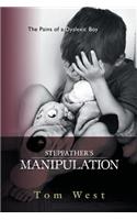 Stepfather's Manipulation