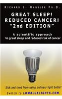 Great Sleep! Reduced Cancer! 2nd Edition