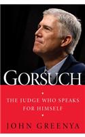 Gorsuch: The Judge Who Speaks for Himself