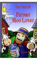 The Tale of Farmer Moo Lover