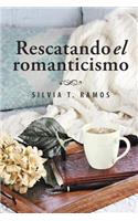 Rescatando el romanticismo