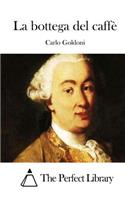 La bottega del caffè