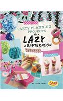 Party Planning for a Lazy Crafternoon