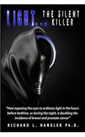 LIGHT The Silent Killer