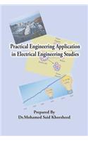 Practical Engineering Application in Electrical Engineering Studies