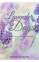 Our Lavender Days