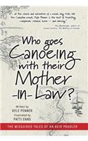 Who Goes Canoeing With Their Mother-in-Law?