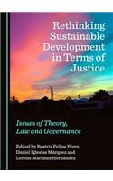 Rethinking Sustainable Development in Terms of Justice: Issues of Theory, Law and Governance