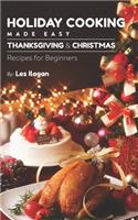 Holiday Cooking: Made Easy