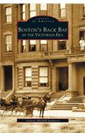 Boston's Back Bay in the Victorian Era, MA