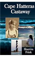 Cape Hatteras Castaway