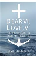 Dear VI...Love V