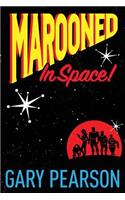 Marooned in Space!