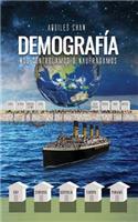 Demografía. Nos Controlamos o Naufragamos