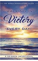 Walking in Victory Every Day!