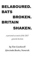 Belaboured. Bats Broken. Britain Shaken.