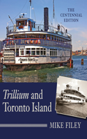 Trillium and Toronto Island