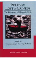 Paradise Lost or Gained? the Literature of Hispanic Exile