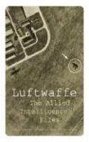 Luftwaffe: The Allied Intelligence Files
