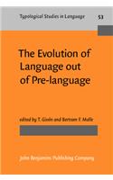 The  Evolution of Language out of Pre-language