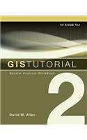 GIS Tutorial 2: Spatial Analysis Workbook