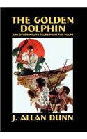 Golden Dolphin and Other Pirate Tales from the Pulps