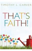 That's Faith!
