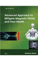 Advanced Approach to Mitigate Magnetic Fields and Your Health