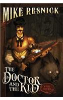 Doctor and the Kid, 2: A Weird West Tale