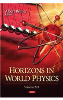 Horizons in World Physics: Volume 278