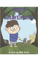 David and Braveheart