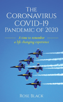 Coronavirus COVID-19 Pandemic of 2020