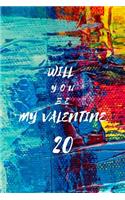 Will You Be My Valentine 20