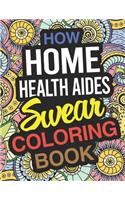 How Home Health Aides Swear Coloring Book