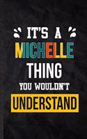 It's a Michelle Thing You Wouldn't Understand