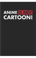 Anime Is Not Cartoon!