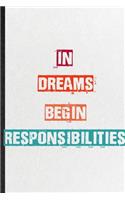In Dreams Begin Responsibilities
