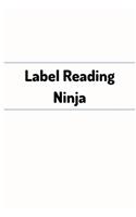 Label Reading Ninja