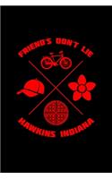 Friend's Don't Lie Hawkins Indiana Stranger