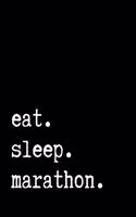 eat sleep marathon